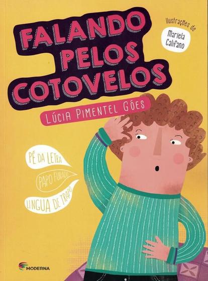FALANDO PELOS COTOVELOS - 3ª ED - Livros de Literatura Infantil ...