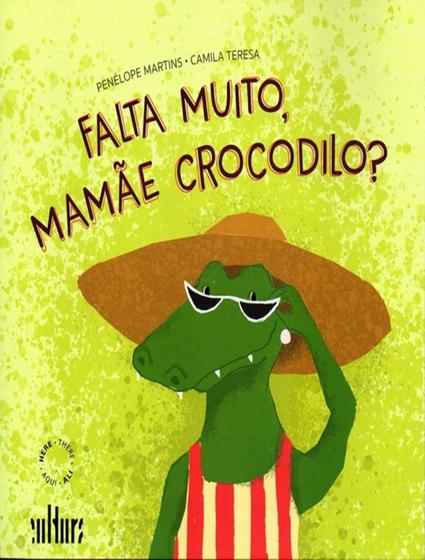 Imagem de Falta Muito, Mamae Crocodilo - EDITORA DE CULTURA
