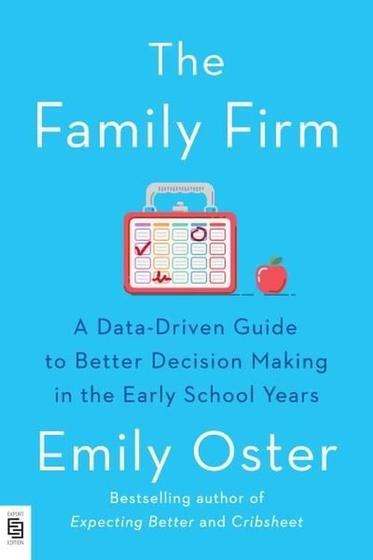 Imagem de Family Firm A Data-Driven Guide To Better Decision Making In The Early School Years, The