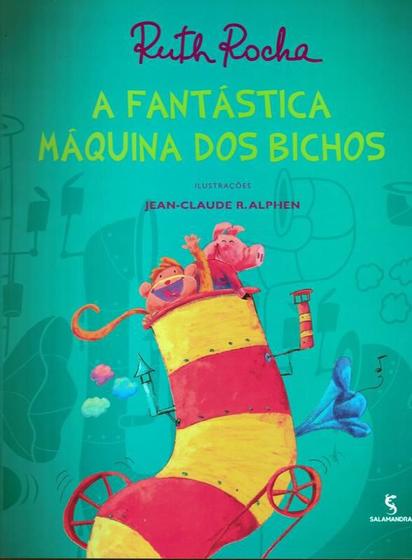 Fantastica maquina dos bichos, a - Livros de Literatura Infantil ...