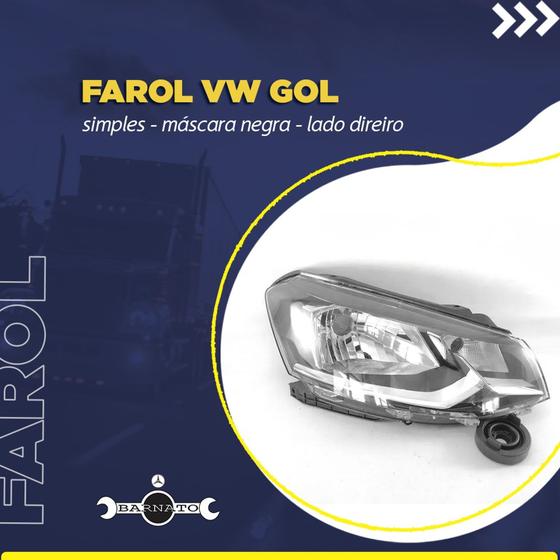 Imagem de Farol vw gol 17/ simples masc negra dir 7008207961