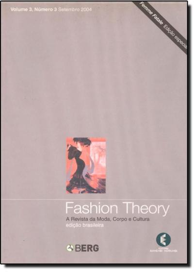 Imagem de Fashion Theory: A Revista da Moda, Corpo e Cultura - Vol.3 - Nº 3 de Setembro de 2004
