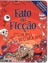 Imagem de Fato Ou Ficçao - Corpo Humano