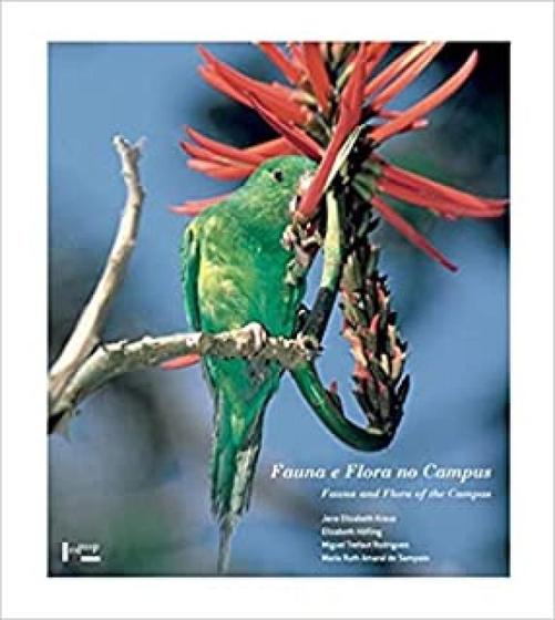 Imagem de Fauna e Flora no Campus: Fauna and Flora of the Campus