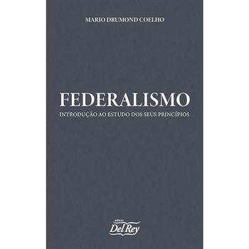 Imagem de Federalismo - Introdução ao Estudo dos seus Princípios - 01Ed/23 Sortido