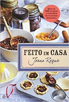 Imagem de Feito Em Casa  Mais De 250 Receitas E Conselhos De Economia Doméstica - Esfera Dos Livros