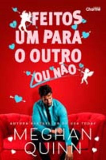 Imagem de Feitos Um Para o Outro (Ou Não) - CHARME EDITORA