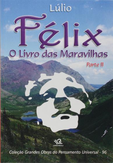 Imagem de Félix. O Livro das Maravilhas - Parte 2