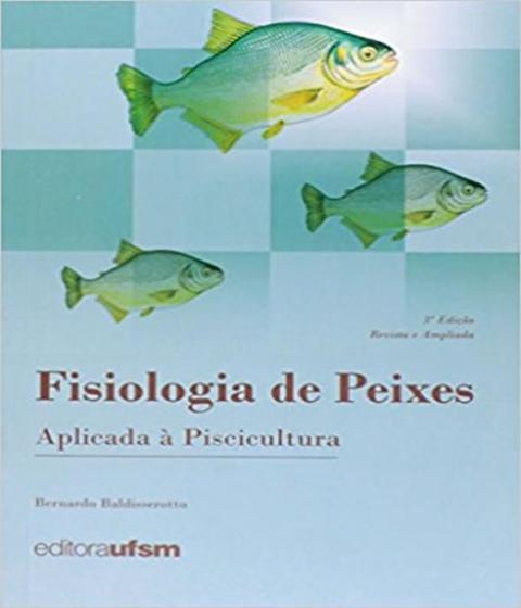 Imagem de Fisiologia de Peixes Aplicada À Piscicultura