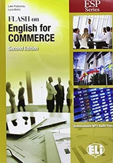 Imagem de Flash On English For Commerce - Book With Downloadable MP3 Audio Files - Second Edition - Eli - European Language Institute