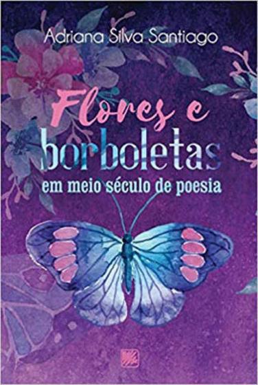 Imagem de Flores e borboletas em meio século de poesia - SCORTECCI _ EDITORA