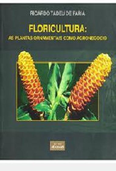 Imagem de Floricultura as Plantas Ornamentais Como Agronegocio - Macenas