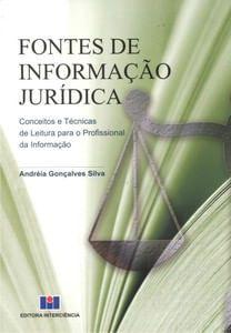 Imagem de Fontes de Informação Jurídica - Conceitos e Técnicas de Leitura para o Profissional da Informação - Interciência