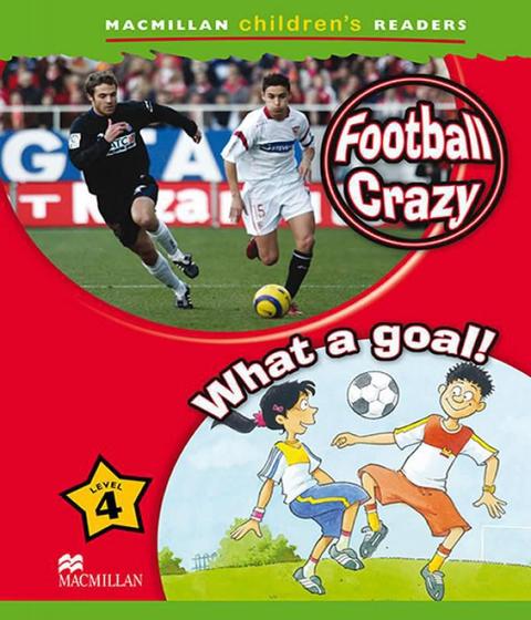 Imagem de Football Crazy! / What A Goal! - Macmillan Children's Readers - Macmillan Elt - Sbs