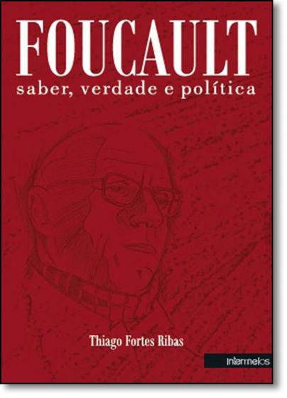 Imagem de Foucault, saber, verdade e politica