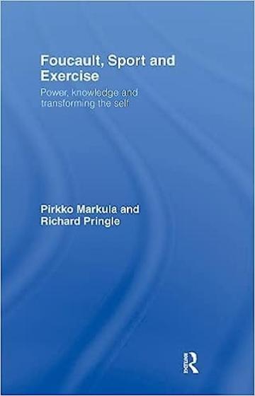 Imagem de Foucault, Sport And Exercise -  Power, Knowledge And Transforming The Self
