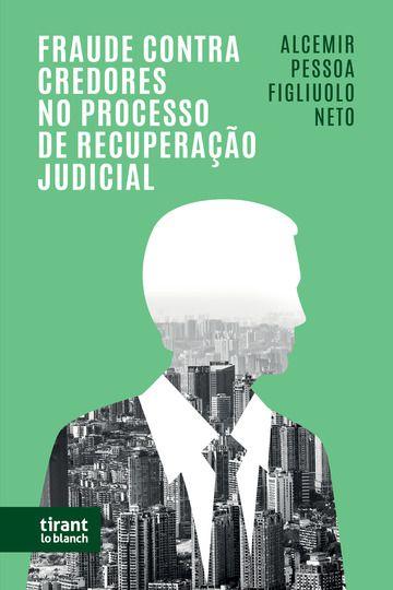 Imagem de Fraude Contra Credores no Processo de Recuperação Judicial - Tirant Lo Blanch