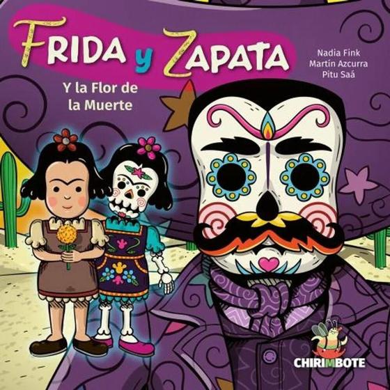 Imagem de Frida Y Zapata Y La Flor De La Muerte - Chirimbote