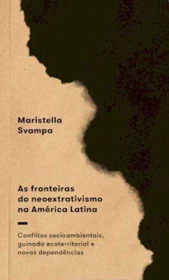 Imagem de Fronteiras do Neoextrativismo, As - ELEFANTE EDITORA