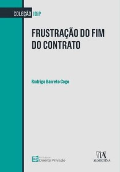 Imagem de Frustração do fim do contrato - ALMEDINA BRASIL