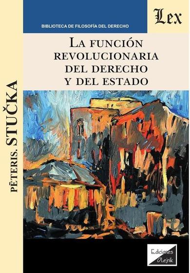 Imagem de Función revolucionaria del derecho y del estado, La - Ediciones Olejnik