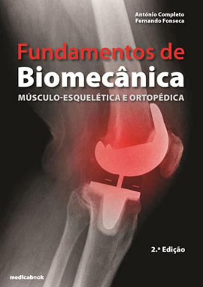 Imagem de Fundamentos de Biomecânica-Musculoesquelética e Ortopédica