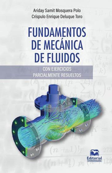 Imagem de Fundamentos de mecánica de fluidos. Con ejercicios parcialmente resueltos - UNIVERSIDAD DEL MAGDALENA