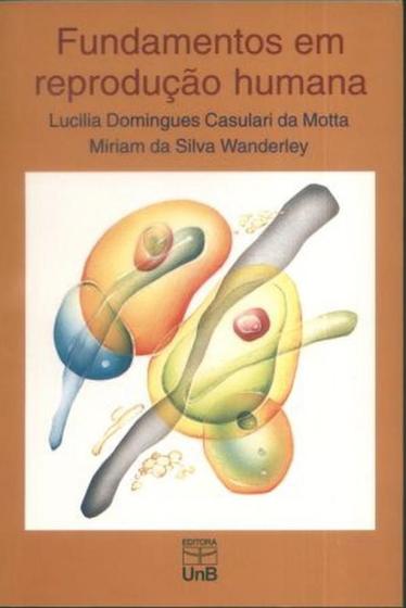 Imagem de Fundamentos em Reprodução Humana. Roteiro Prático Para O Ambulatório - UNB (ZAmboni)