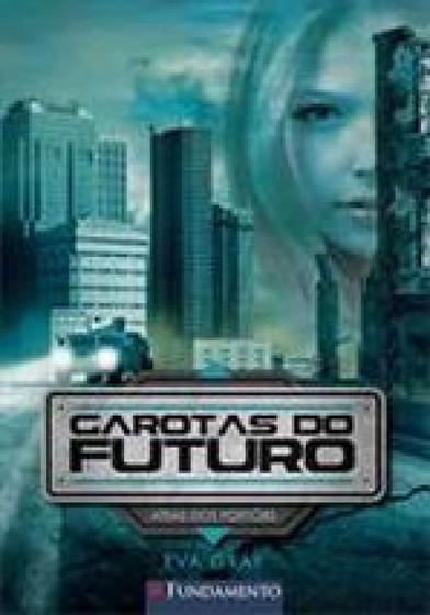 Imagem de Garotas do futuro 01: atras dos portoes - FUNDAMENTO