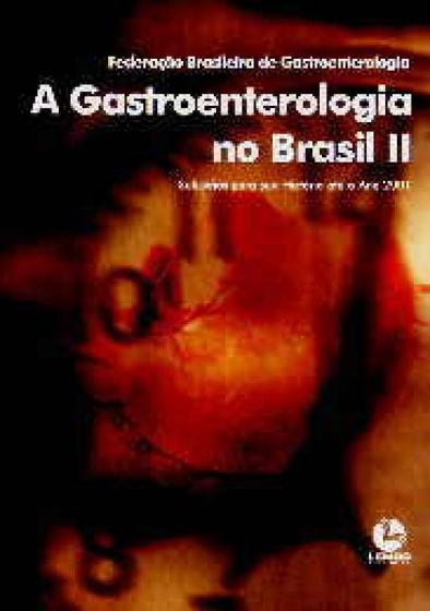 Imagem de Gastroenterologia no brasil ii - LEMOS