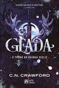 Imagem de Geada: o trono da rainha Seelie  Série: Geada e Néctar Livro 1