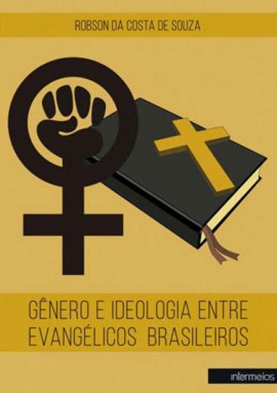 Imagem de Gênero e ideologia entre os evangélicos brasileiros - INTERMEIOS