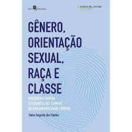 Imagem de Genero, orientacao sexual, raca e classe - violencias contra estudantes no campus de uma universidade federal - PACO EDITORIAL