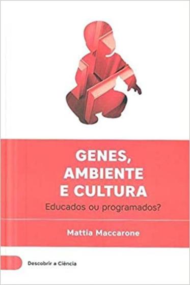 Imagem de Genes, ambiente e cultura - educados ou programados