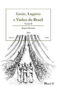 Imagem de Gente, Lugares e Vinhos do Brasil, volume II