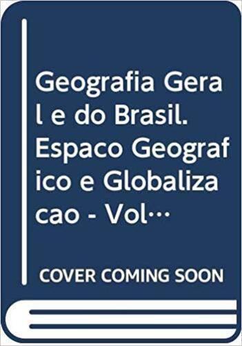 Imagem de Geografia Geral E Do Brasil  Espaço Geográfico E Globalização - Volume 2 - Scipione