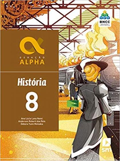 Geração Alpha Historia 8 Ano - BNCC - Sm (Didaticos) - Livros de ...