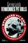 Imagem de Gerenciando Vendedores Pit Bulls - Gestão Competitiva