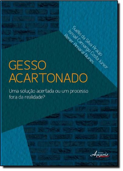 Imagem de Gesso Acartonado: Uma Solução Acertada ou um Processo Fora da Realidade