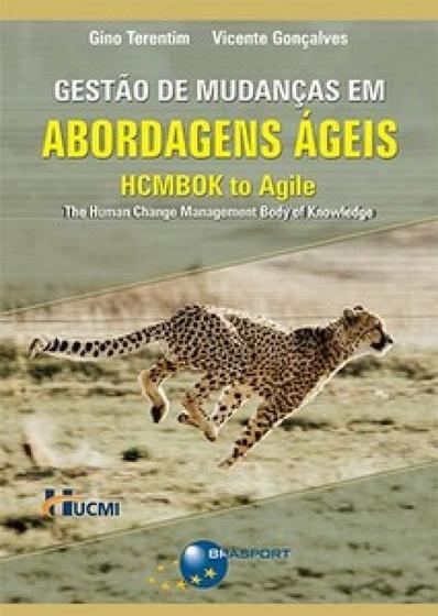 Imagem de Gestão de mudanças em ambientes ágeis: hcmbok to agile - BRASPORT