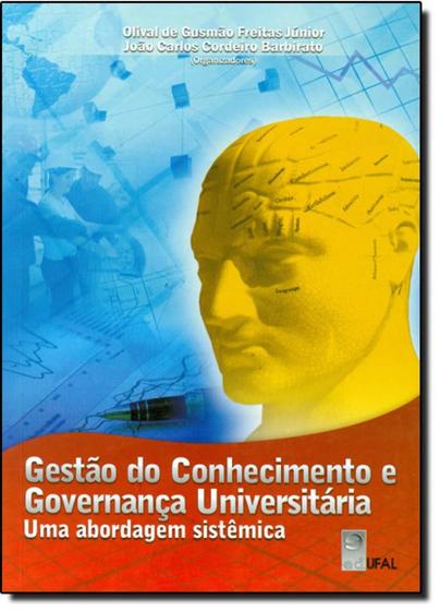 Imagem de Gestão do Conhecimento e Governança Universitária - Uma Abordagem Sistêmica