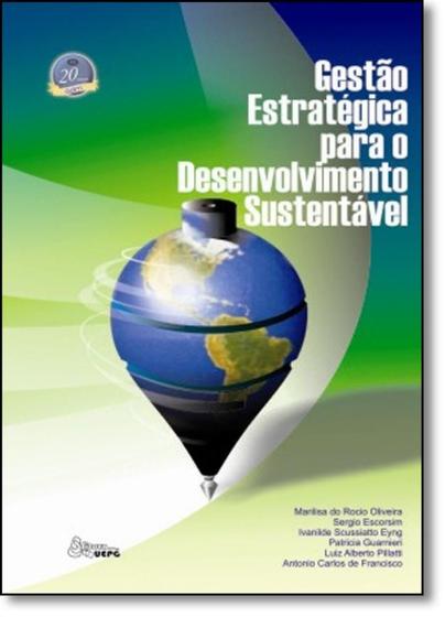 Imagem de Gestão Estratégica Para o Desenvolvimento Sustentável - UEPG / CIENCIAS HUMANAS