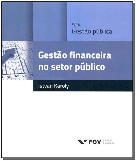 Imagem de Gestao financeira no setor publico - FGV