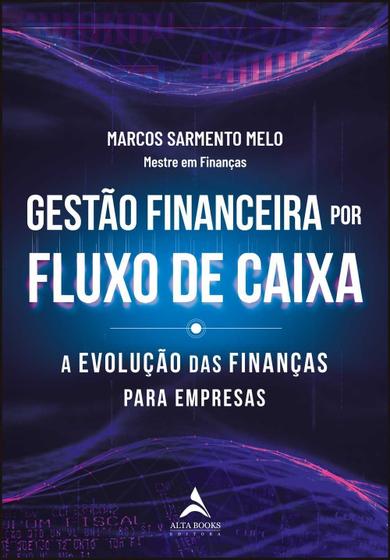 Imagem de Gestão Financeira Por Fluxo de Caixa - A Evolução Das Finanças Para Empresas Sortido