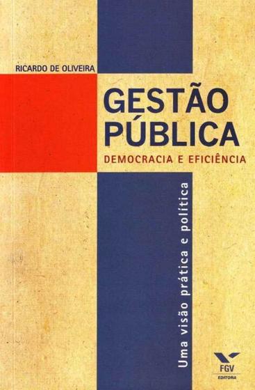 Imagem de Gestão Pública: Democracia e Eficiência - FGV