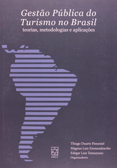 Imagem de Gestao publica do turismo no brasil: teorias, metodologias e aplicacoes - EDUCS - EDITORA DA UNIVERSIDAD