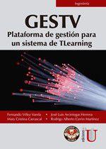 Imagem de GESTV. Plataforma de gestión para un sistema de TLearning - EDICIONES DE LA U LTDA