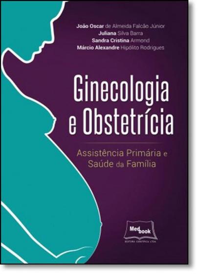 Imagem de Ginecologia e Obstetrícia - Assistência Primária e Saúde da Família