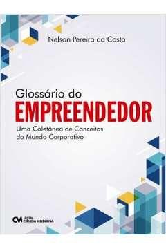 Imagem de Glossário do Empreendedor (novo) - Nelson Pereira da Costa - Ciencia Moderna