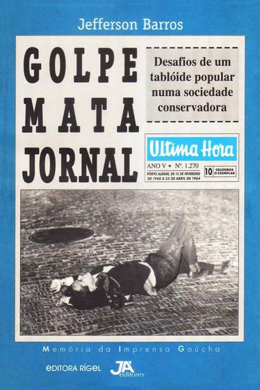 Imagem de Golpe Mata Jornal - Editora Já Editores